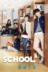 School 2013 (2012) Korean Drama