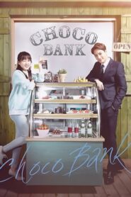 Choco Bank (2016) Korean Drama