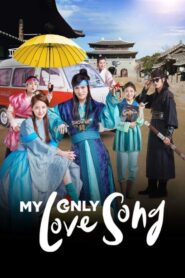 My Only Love Song (2017) Korean Drama