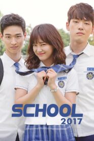 School 2017 (2017) Korean Drama