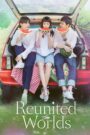 Reunited Worlds (2017) Korean Drama