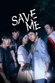 Save Me (2017) Korean Drama