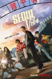 Seoul Vibe (2022) Korean Movie