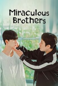 Miraculous Brothers (2023) Korean Drama
