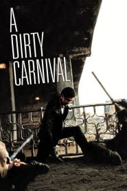 A Dirty Carnival (2006) Korean Movie