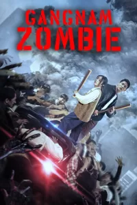 Gangnam Zombie (2023) Korean Movie