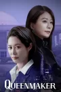 Queenmaker (2023) Korean Drama