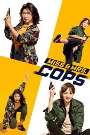 Miss & Mrs. Cops (2019) Korean Movie