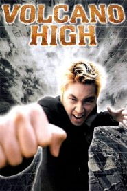 Volcano High (2001) Korean Movie