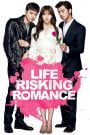 Life Risking Romance (2016) Korean Movie