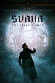 Svaha: The Sixth Finger (2019) Korean Movie