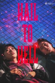 Hail to Hell (2023) Korean Movie