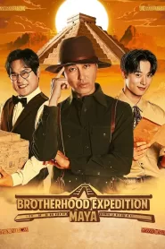 Brotherhood Expedition: Maya (2023) Variety Show