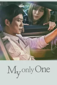 My Only One (2018) Korean Drama