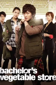 Bachelor’s Vegetable Store (2011) Korean Drama