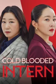 Cold Blooded Intern (2023) Korean Drama