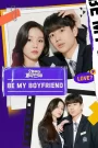 Be My Boyfriend (2021) Korean Drama