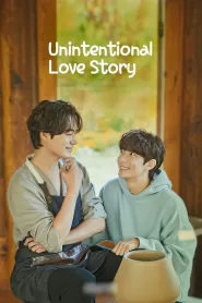 Unintentional Love Story (2023) BL Drama