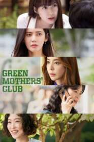 Green Mothers’ Club (2022) Korean Drama