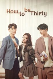 How to Be Thirty (2021) Korean Drama