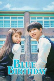Blue Birthday (2021) Korean Drama