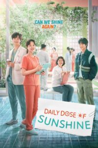 Daily Dose of Sunshine (2023) Korean Drama