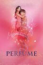 Perfume (2019) Korean Drama