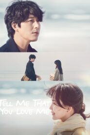 Tell Me That You Love Me (2023) Korean Drama