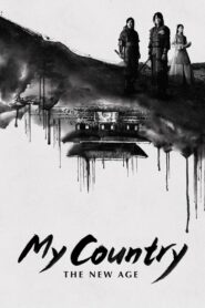 My Country: The New Age (2019) Korean Drama