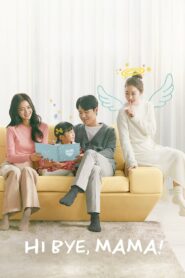 Hi Bye, Mama! (2020) Korean Drama