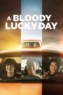 A Bloody Lucky Day (2023) Korean Drama