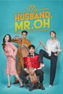 My Husband, Mr. Oh! (2018) Korean Drama