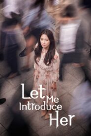 Let Me Introduce Her (2018) Korean Drama