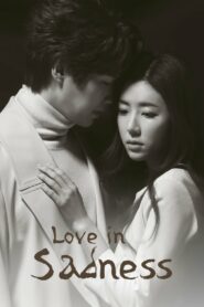 Love in Sadness (2019) Korean Drama