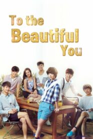 To the Beautiful You (2012) Korean Drama