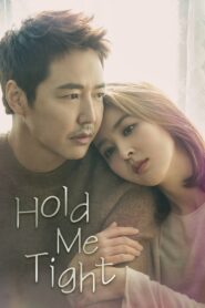 Hold Me Tight (2018) Korean Drama