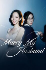 Marry My Husband (2024) Korean Drama