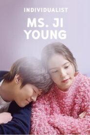 Individualist Ms. Ji Young (2017) Korean Drama