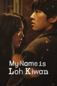 My Name Is Loh Kiwan (2024) Hindi & English Dubbed Movie