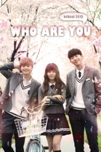 Who Are You: School 2015 (2015) Korean Drama