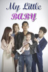 My Little Baby (2016) Korean Drama