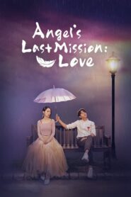 Angel’s Last Mission: Love (2019) Hindi Dubbed