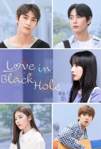 Love in Black Hole (2021) Korean Drama