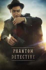 Phantom Detective (2016) Korean Movie