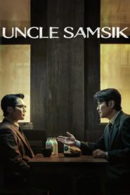 Uncle Samsik (2024) Korean Drama