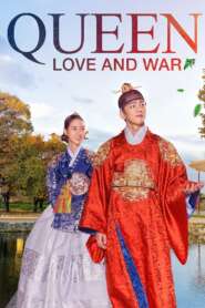 Queen: Love and War (2019) Korean Drama