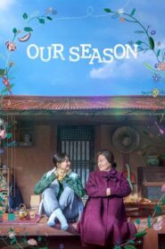Our Season (2023) Korean Movie