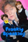 Frankly Speaking (2024) Korean Drama