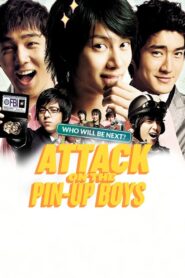 Attack on the Pin-Up Boys (2007) Korean Movie