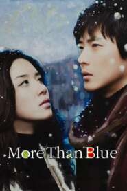 More Than Blue (2009) Korean Movie